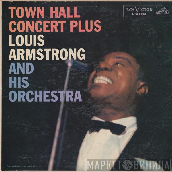 Louis Armstrong And His Orchestra  - Town Hall Concert Plus