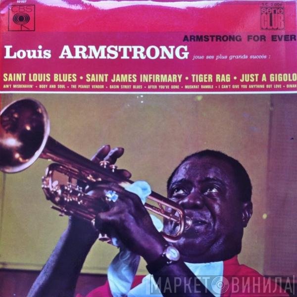 Louis Armstrong  - Armstrong For Ever