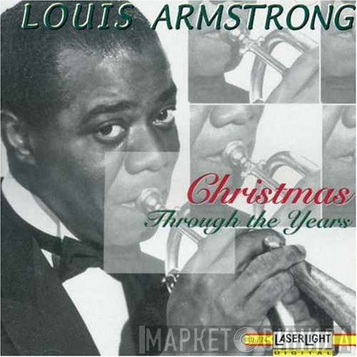 Louis Armstrong - Christmas Through The Years