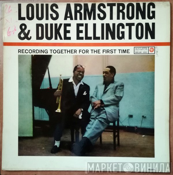 Louis Armstrong, Duke Ellington  - Recording Together For The First Time