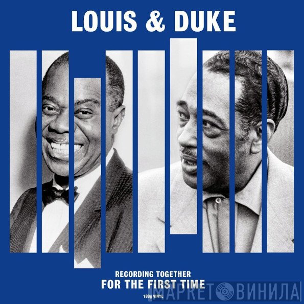 Louis Armstrong, Duke Ellington - Recording Together For The First Time