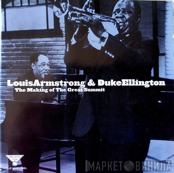 Louis Armstrong, Duke Ellington - The Making Of The Great Summit