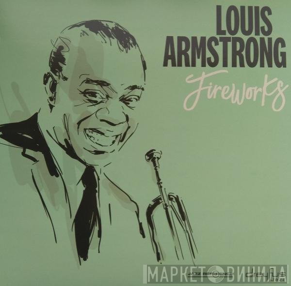 Louis Armstrong - Fireworks
