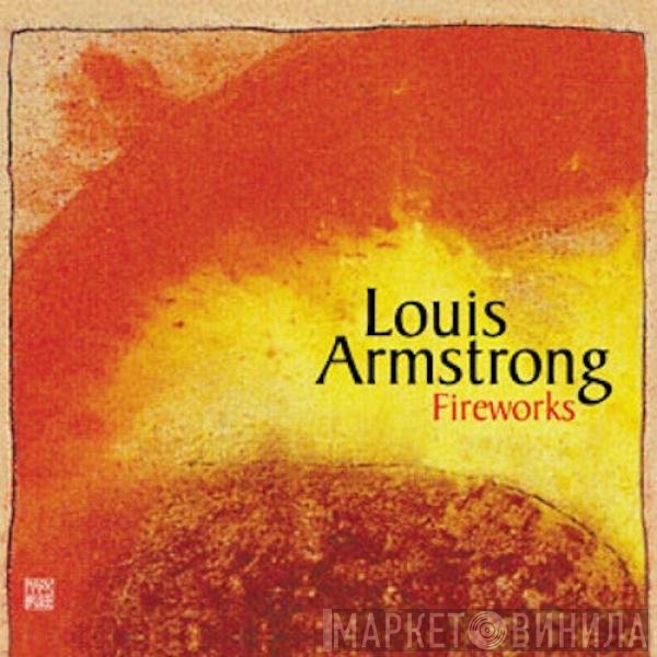 Louis Armstrong  - Fireworks