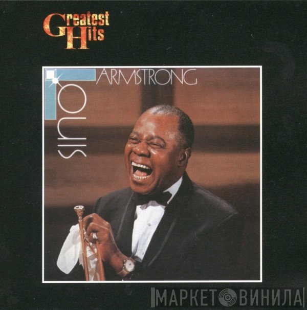 Louis Armstrong  - Greatest Hits