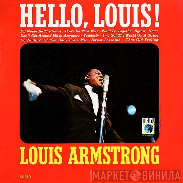 Louis Armstrong  - Hello, Louis!
