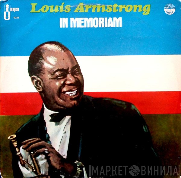 Louis Armstrong  - In Memoriam