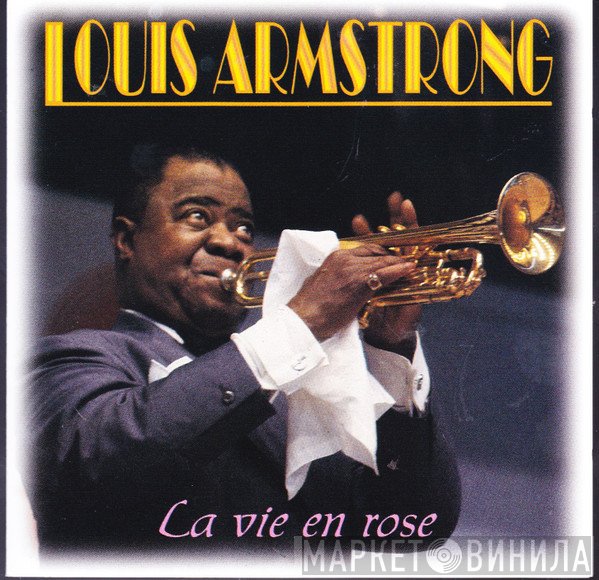 Louis Armstrong - La Vie En Rose