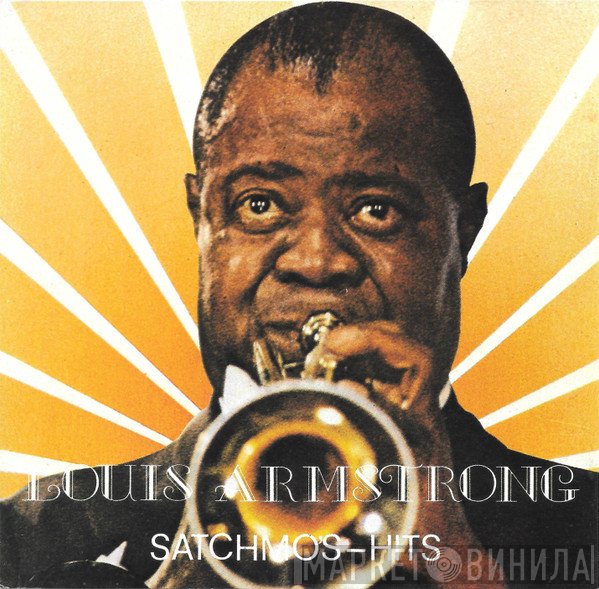 Louis Armstrong - Satchmo's Hits