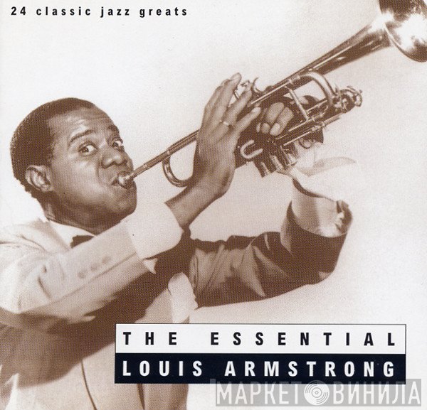 Louis Armstrong - The Essential Louis Armstrong
