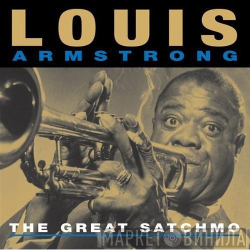 Louis Armstrong - The Great Satchmo