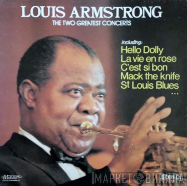 Louis Armstrong  - The Two Greatest Concerts