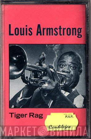 Louis Armstrong  - Tiger Rag