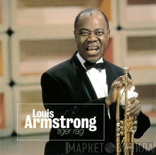 Louis Armstrong  - Tiger Rag