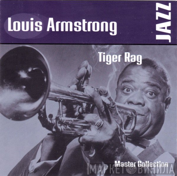 Louis Armstrong  - Tiger Rag
