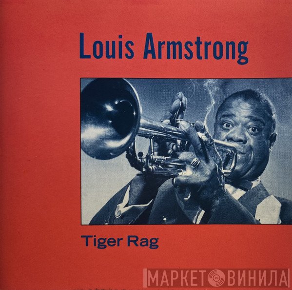 Louis Armstrong  - Tiger Rag
