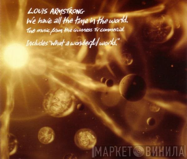 Louis Armstrong - We Have All The Time In The World (The Music From The Guinness TV Commercial)