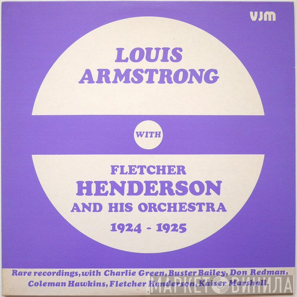 Louis Armstrong With Fletcher Henderson And His Orchestra  - 1924 - 1925
