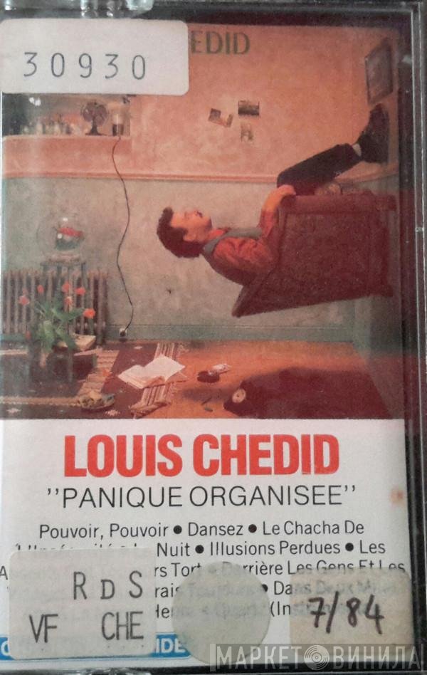 Louis Chedid  - Panique Organisée