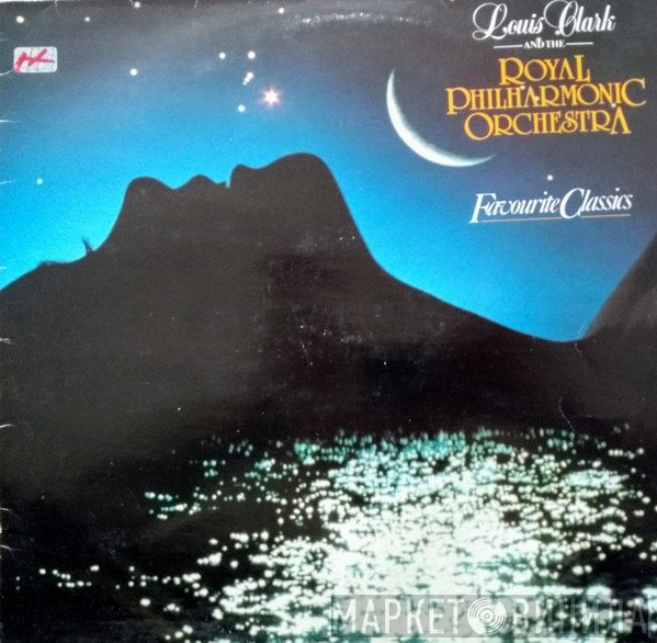 Louis Clark And The Royal Philharmonic Orchestra  - Favourite Classics