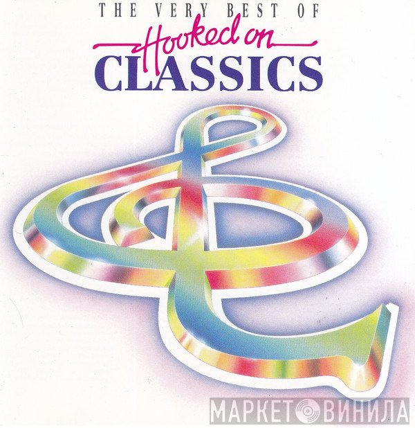 Louis Clark, The Royal Philharmonic Orchestra - The Very Best Of Hooked On Classics