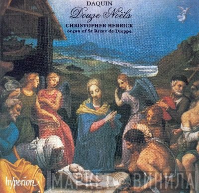 Louis-Claude Daquin, Christopher Herrick - Douze Noëls