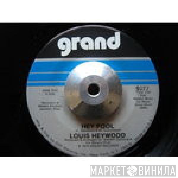 Louis Heywood - Hey Fool