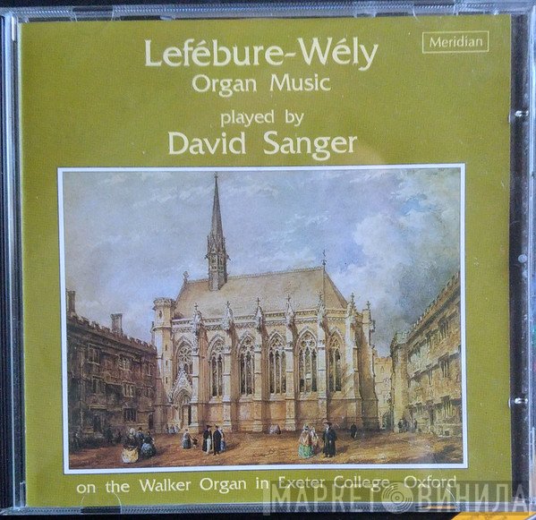 Louis J.A. Lefébure-Wely, David Sanger  - Organ Music