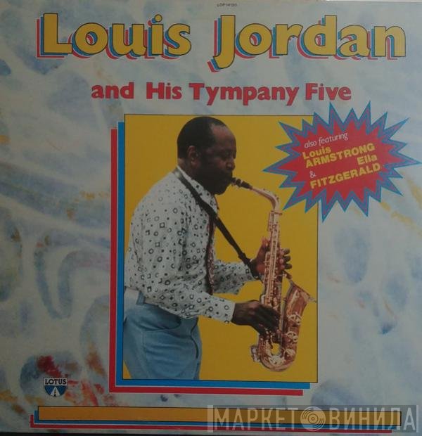 Louis Jordan And His Tympany Five - Louis Jordan And His Tympany Five