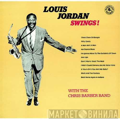Louis Jordan, Chris Barber Band - Louis Jordan Swings!
