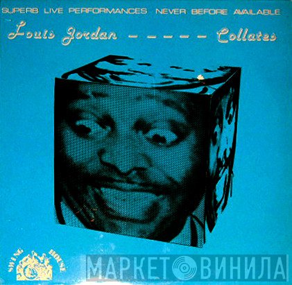 Louis Jordan  - Louis Jordan Collates