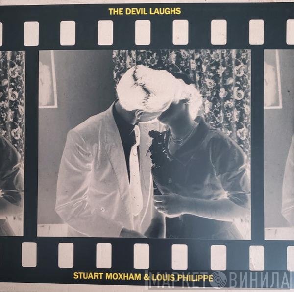 Louis Philippe, Stuart Moxham - The Devil Laughs
