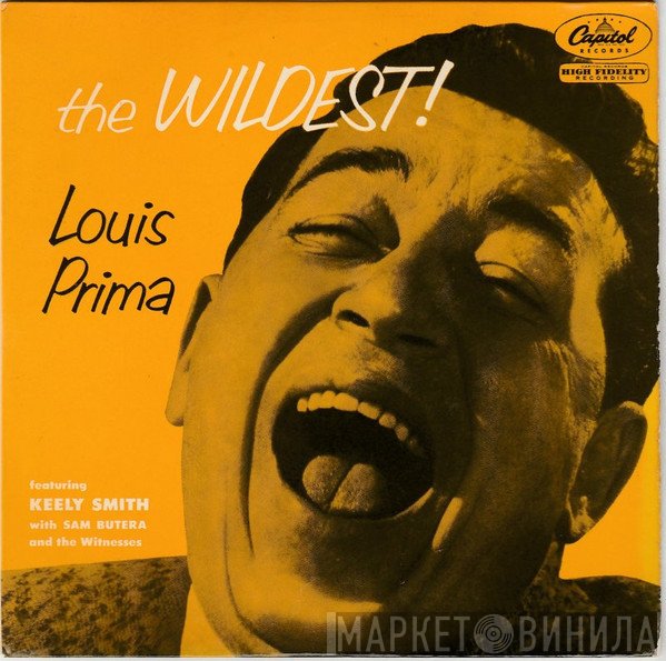Louis Prima Featuring Keely Smith With Sam Butera And The Witnesses  - The Wildest!
