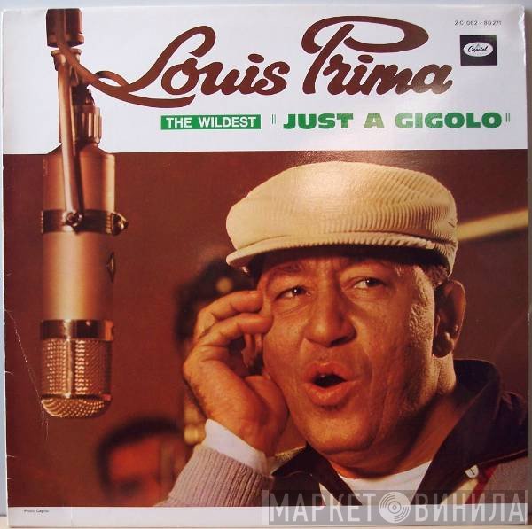 Louis Prima - The Wildest! "Just A Gigolo"