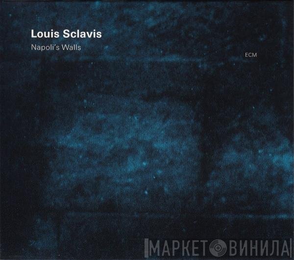 Louis Sclavis - Napoli's Walls