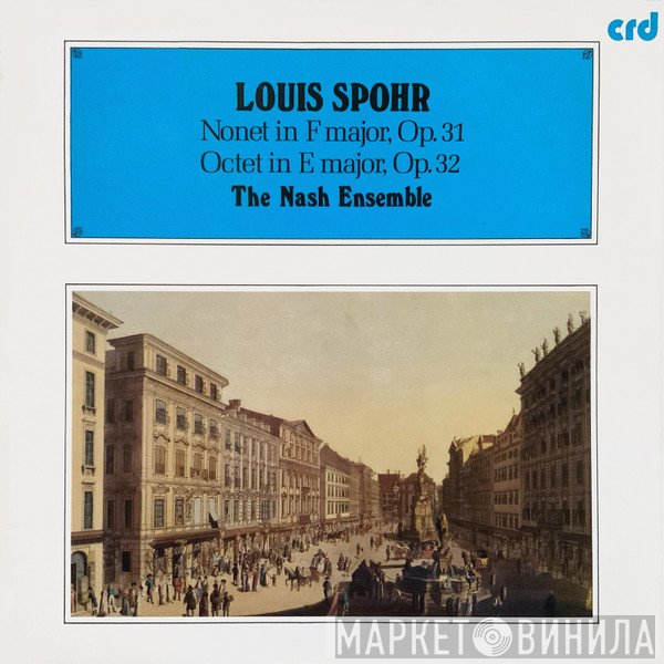 Louis Spohr, The Nash Ensemble - Nonet In F Major, Op. 31 / Octet In E Major, Op. 32