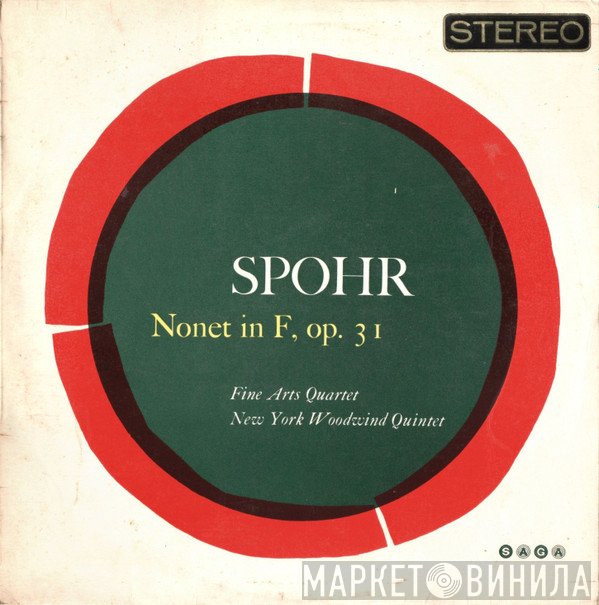Louis Spohr, The Fine Arts Quartet, New York Woodwind Quintet - Nonet In F, Op. 31