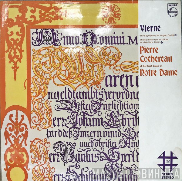 Louis Vierne, Pierre Cochereau - Third Symphony For Organ Op.28, Three Pieces From 24 Pieces En Style Libre, Op.31