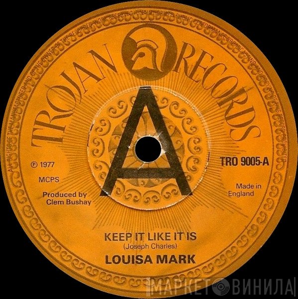 Louisa Mark, The Trojans  - Keep It Like It Is / Fatty Bum Bum Gone To Jail