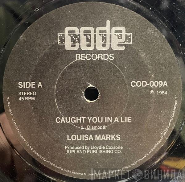 Louisa Mark  - Caught You In A Lie
