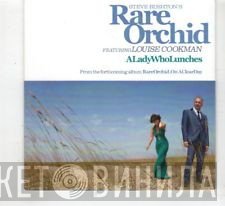 Louise Cookman, Rare Orchid - A Lady Who Lunches