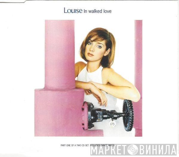 Louise  - In Walked Love