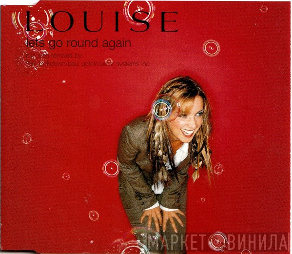 Louise  - Let's Go Round Again