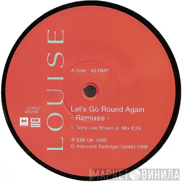 Louise  - Let's Go Round Again