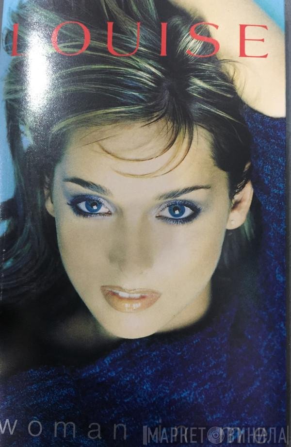 Louise  - Woman In Me