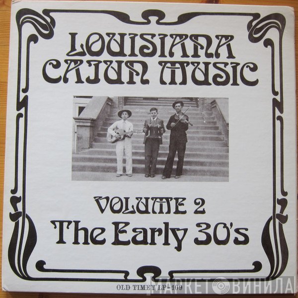  - Louisiana Cajun Music Volume 2: The Early 30's