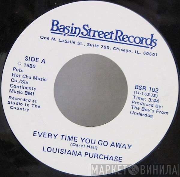 Louisiana Purchase - Every Time You Go Away