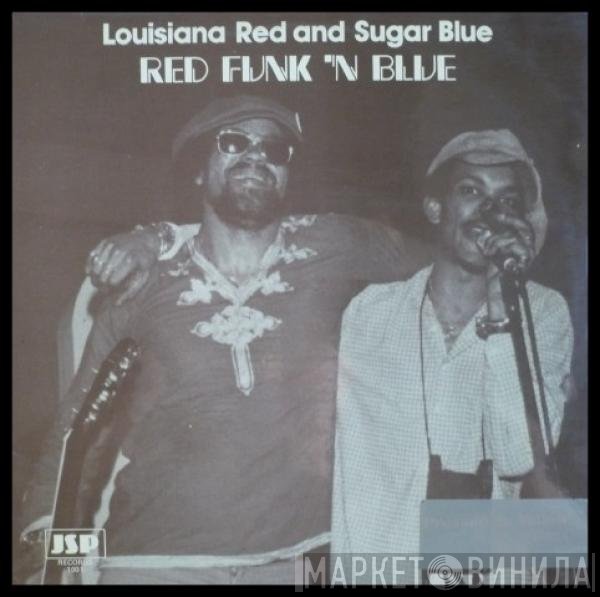 Louisiana Red And Sugar Blue  - Red Funk 'N Blue