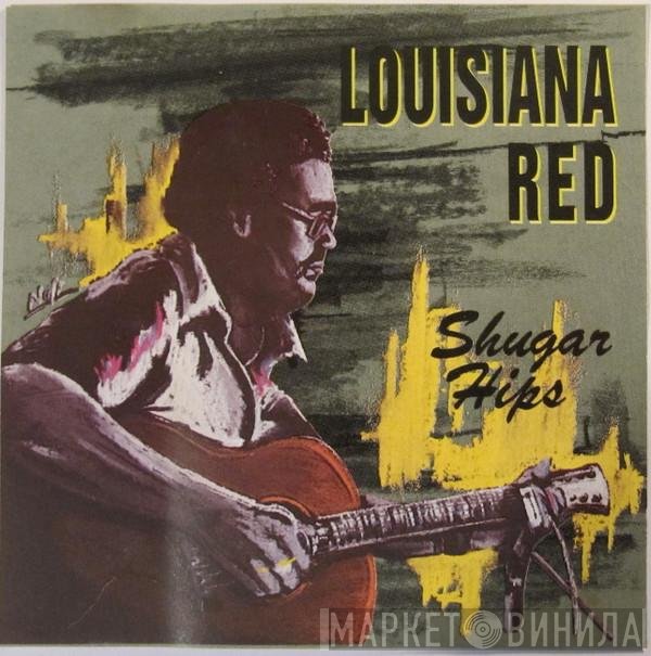 Louisiana Red  - Shugar Hips