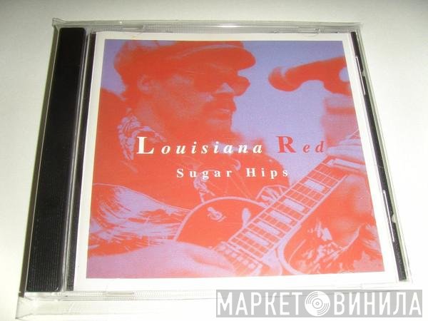Louisiana Red  - Sugar Hips